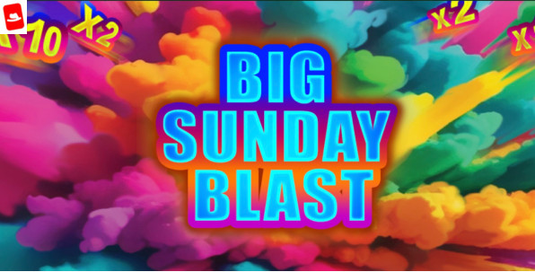 Big Sunday Blast : rendez-vous dimanche pour gagner 5,000€ / 7,500CAD$ !