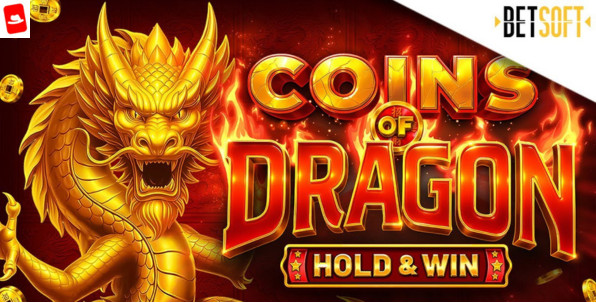 Coins of Dragon Hold & Win : le dragon de Betsoft s’invite à la fête avant le Nouvel An lunaire