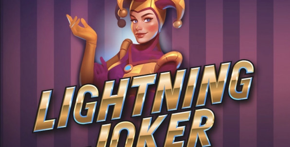 Lightning Joker : une nouvelle slot simple, dynamique, à découvrir dès maintenant