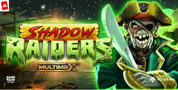 Shadow Raiders MultiMax : rencontrez des pirates et profitez des multiplicateurs explosifs !