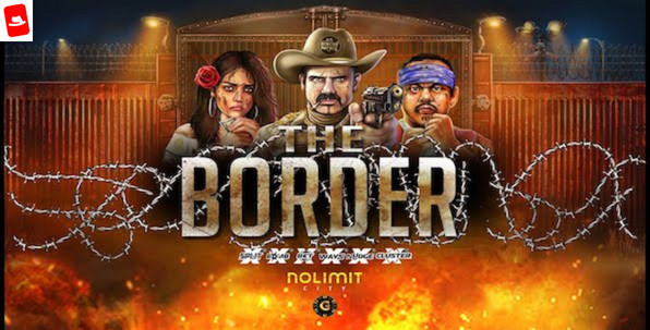 The Border : Nouvelle slot NoLimit sur les tensions de la frontière mexicaine !
