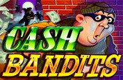 Cash Bandits est la nouvelle machine à sous disponible de RTG